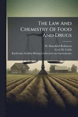 Law And Chemistry Of Food And Drugs