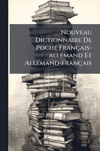 bokomslag Nouveau Dictionnaire De Poche Français-allemand Et Allemand-français