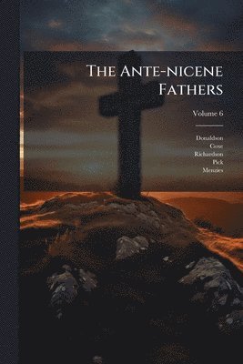 Coxe, Richardson - Ante-nicene Fathers, Häftad