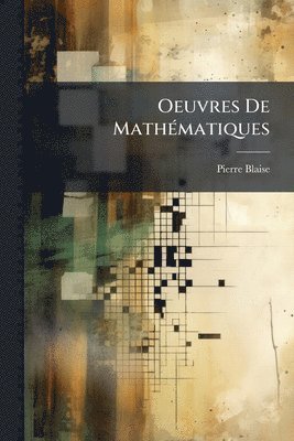 Oeuvres De MathÃ(c)matiques