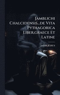 bokomslag Jamblichi Chalcidensis...de Vita Pythagorica Liber, graece Et Latine