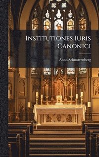 bokomslag Institutiones Iuris Canonici