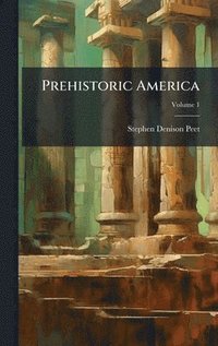 bokomslag Prehistoric America