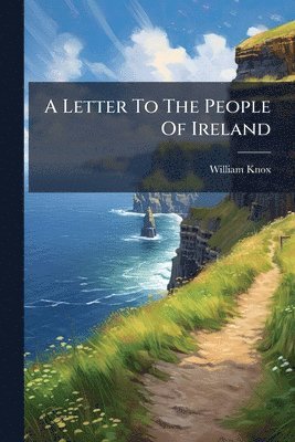 William Knox - Letter To The People Of Ireland, Häftad