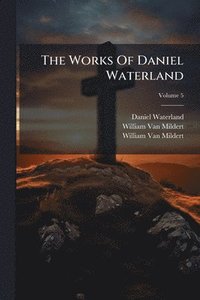 bokomslag Works Of Daniel Waterland
