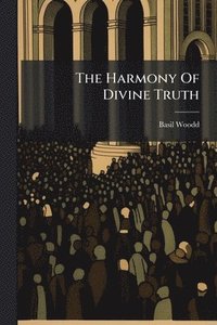 bokomslag Harmony Of Divine Truth