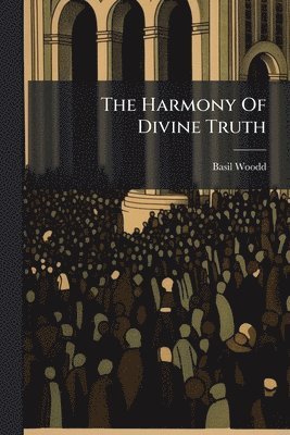 bokomslag Harmony Of Divine Truth
