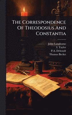 John Langhorne, I Taylor, P a Dehondt - Correspondence Of Theodosius And Constantia, Inbunden