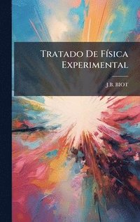 bokomslag Tratado De FÃ-sica Experimental
