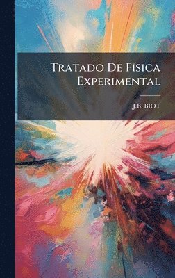 bokomslag Tratado De FÃ-sica Experimental