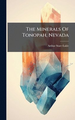 Minerals Of Tonopah, Nevada