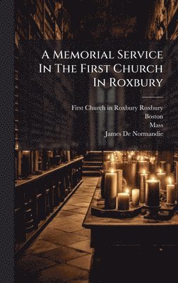 Memorial Service In The First Church In Roxbury