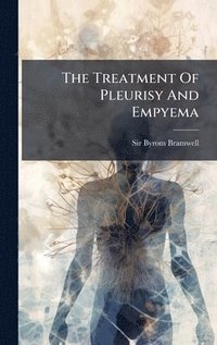 bokomslag Treatment Of Pleurisy And Empyema
