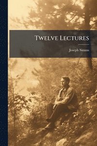 bokomslag Twelve Lectures