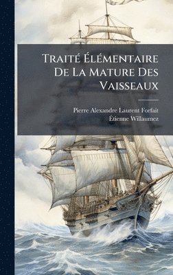 bokomslag TraitÃ(c) Ã¿lÃ(c)mentaire De La Mature Des Vaisseaux