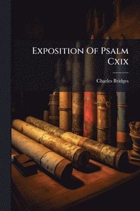 bokomslag Exposition Of Psalm Cxix
