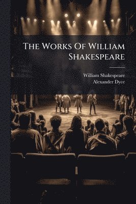 bokomslag Works Of William Shakespeare