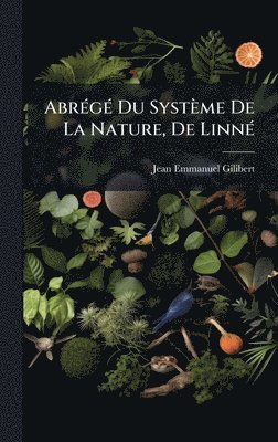 AbrÃ(c)gÃ(c) Du Système De La Nature, De LinnÃ(c)