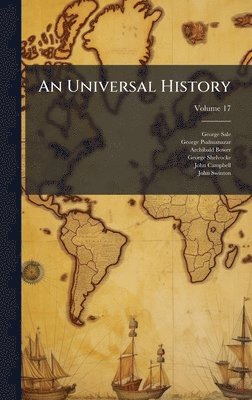 George Sale, George Psalmanazar, Archibald Bower - Universal History, Inbunden