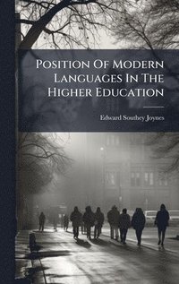 bokomslag Position Of Modern Languages In The Higher Education