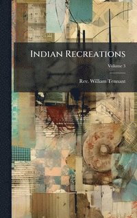 bokomslag Indian Recreations
