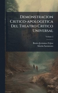 bokomslag Demonstracion Critico-apologetica Del Theatro Critico Universal