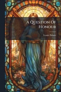 bokomslag Question Of Honour