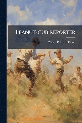 bokomslag Peanut-cub Reporter