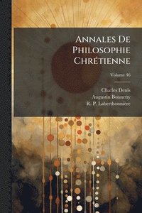 bokomslag Annales De Philosophie ChrÃ(c)tienne