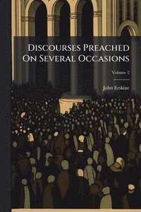 bokomslag Discourses Preached On Several Occasions