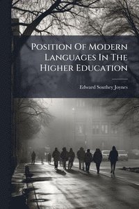 bokomslag Position Of Modern Languages In The Higher Education