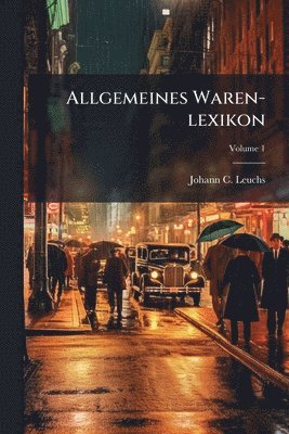 bokomslag Allgemeines Waren-lexikon