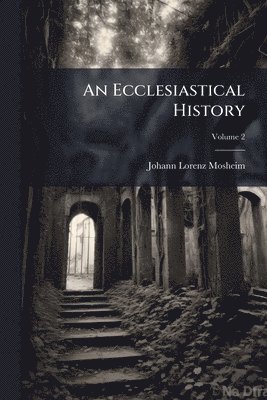 bokomslag An Ecclesiastical History
