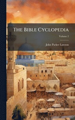 bokomslag The Bible Cyclopedia