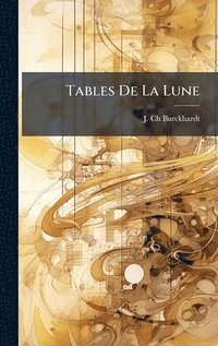 bokomslag Tables De La Lune