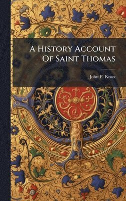 History Account Of Saint Thomas