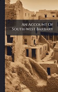 bokomslag Account Of South-west Barbary