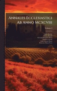 bokomslag Annales Ecclesiastici Ab Anno Mcxcviii