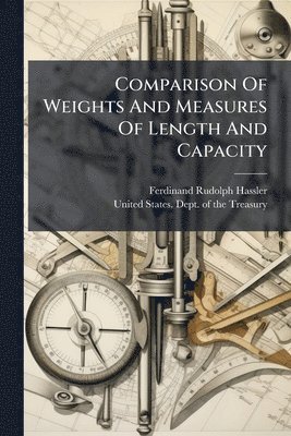 bokomslag Comparison Of Weights And Measures Of Length And Capacity