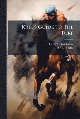 Krik's Guide To The Turf