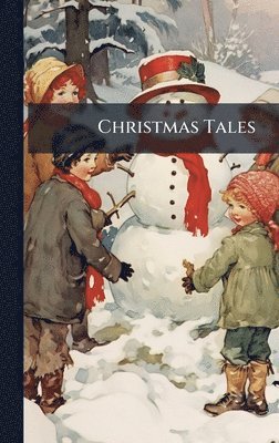 Anonymous - Christmas Tales, Inbunden