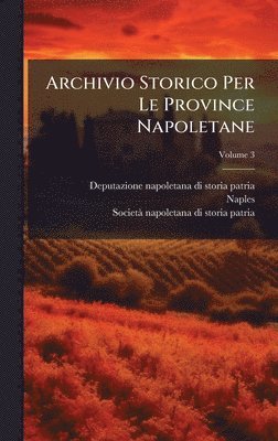 bokomslag Archivio Storico Per Le Province Napoletane