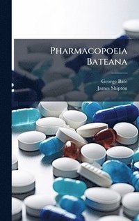 bokomslag Pharmacopoeia Bateana