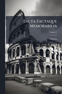 bokomslag Dicta Factaque Memorabilia