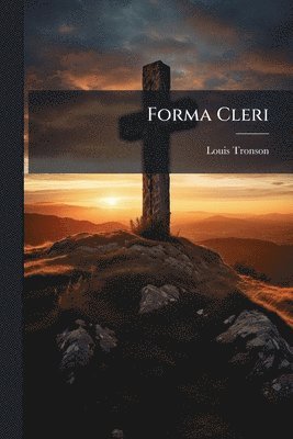 Louis Tronson - Forma Cleri, Häftad