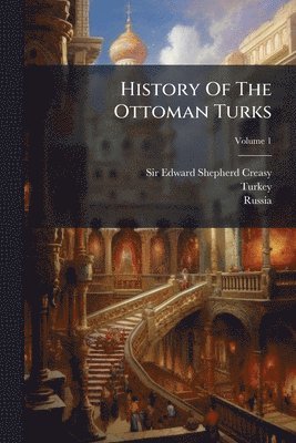 bokomslag History Of The Ottoman Turks