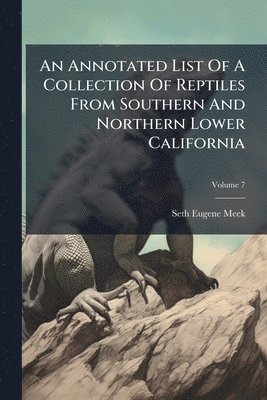 Annotated List Of A Collection Of Reptiles From Southern And Northern Lower California