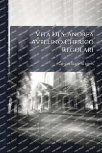 bokomslag Vita Di S. Andrea Avellino Cherico Regolari