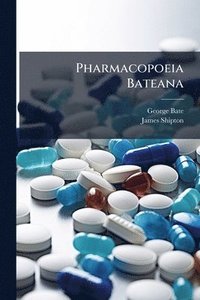 bokomslag Pharmacopoeia Bateana