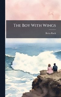 bokomslag The Boy With Wings
